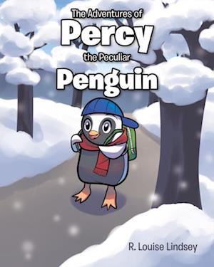 Adventures of Percy the Peculiar Penguin