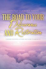 Road to Your Deliverance and Restoration