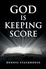 God Is Keeping Score 