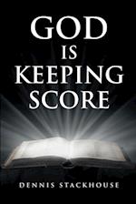 God Is Keeping Score