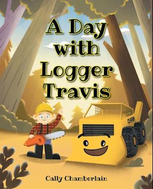 Day with Logger Travis