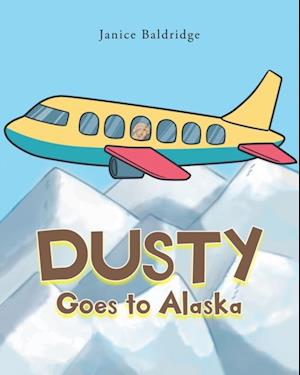 Dusty Goes to Alaska