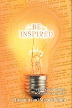 Be Inspired: Weekly Inspirations for Servant Leaders 