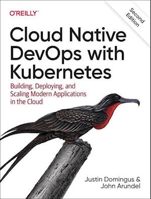 Cloud Native Devops with Kubernetes 2e