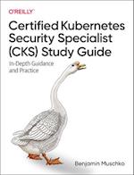 Certified Kubernetes Security Specialist (CKS) Study Guide