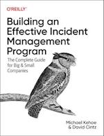 Building an Effective Incident Management Program
