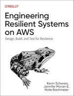 Engineering Resilient Systems on AWS