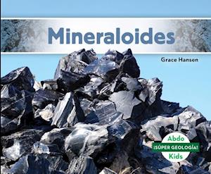 Mineraloides (Mineraloids)