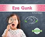 Eye Gunk