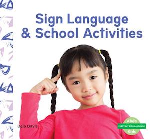 Sign Language & School Activities