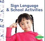 Sign Language & School Activities