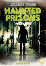 Haunted Prisons