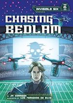 Chasing Bedlam