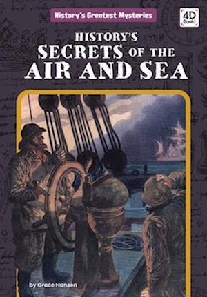 History's Secrets of the Air and Sea
