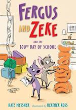 Fergus and Zeke and the 100th Day of School