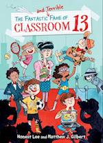 The Fantastic and Terrible Fame of Classroom 13