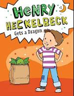 Henry Heckelbeck Gets a Dragon