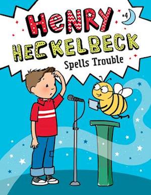 Henry Heckelbeck Spells Trouble