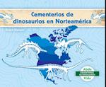 Cementerios de Dinosaurios En Norteamérica (Dinosaur Graveyards in North America)