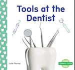 Tools at the Dentist