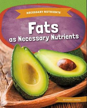 Fats as Necessary Nutrients