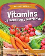 Vitamins as Necessary Nutrients