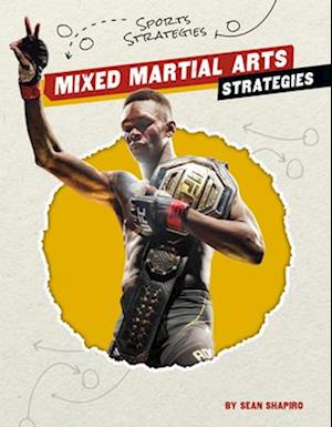 Mixed Martial Arts Strategies