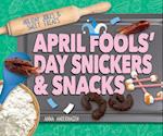 April Fools' Day Snickers & Snacks