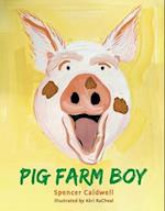 Pig Farm Boy