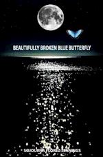 Beautifully Broken Blue Butterfly