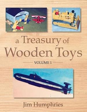 A Treasury of Wooden Toys, Volume 1