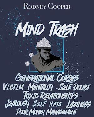 MIND TRASH