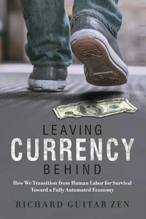 Leaving Currency Behind