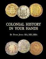 Colonial History in Your Hands