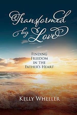 Transformed by Love