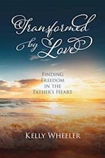 Transformed by Love