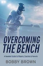 Overcoming the Bench