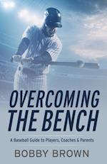 Overcoming the Bench
