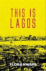 This is Lagos and Other Stories