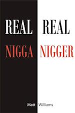 Real Nigga Real Nigger