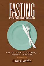 Fasting For Breakthrough