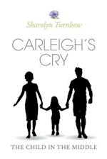 Carleigh's Cry, the Child in the Middle, Volume 2