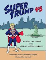 Super Trump 45, Volume 1