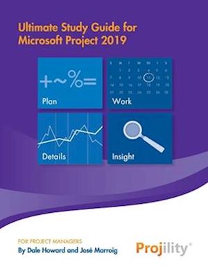 Ultimate Study Guide for Microsoft Project 2019