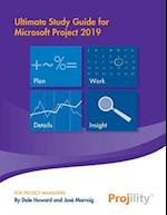 Ultimate Study Guide for Microsoft Project 2019