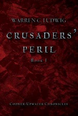 Crusaders' Peril, Volume 1