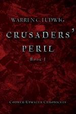 Crusaders' Peril, Volume 1