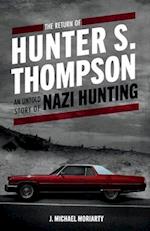 The Return of Hunter S. Thompson