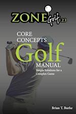 Zonegolf123 Core Concepts