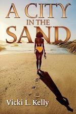 A City in the Sand, Volume 1